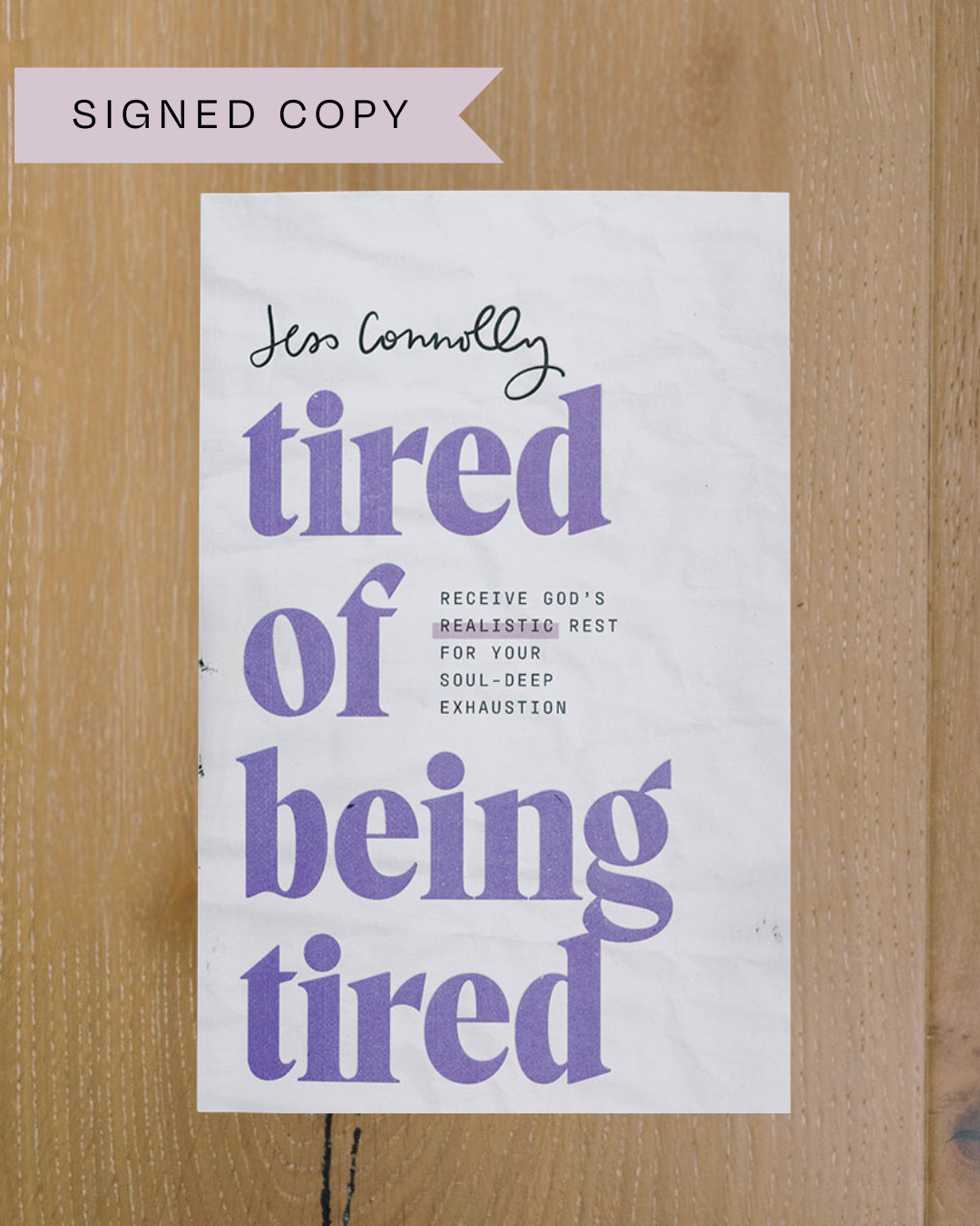 Tired of Being Tired: Signed Copy