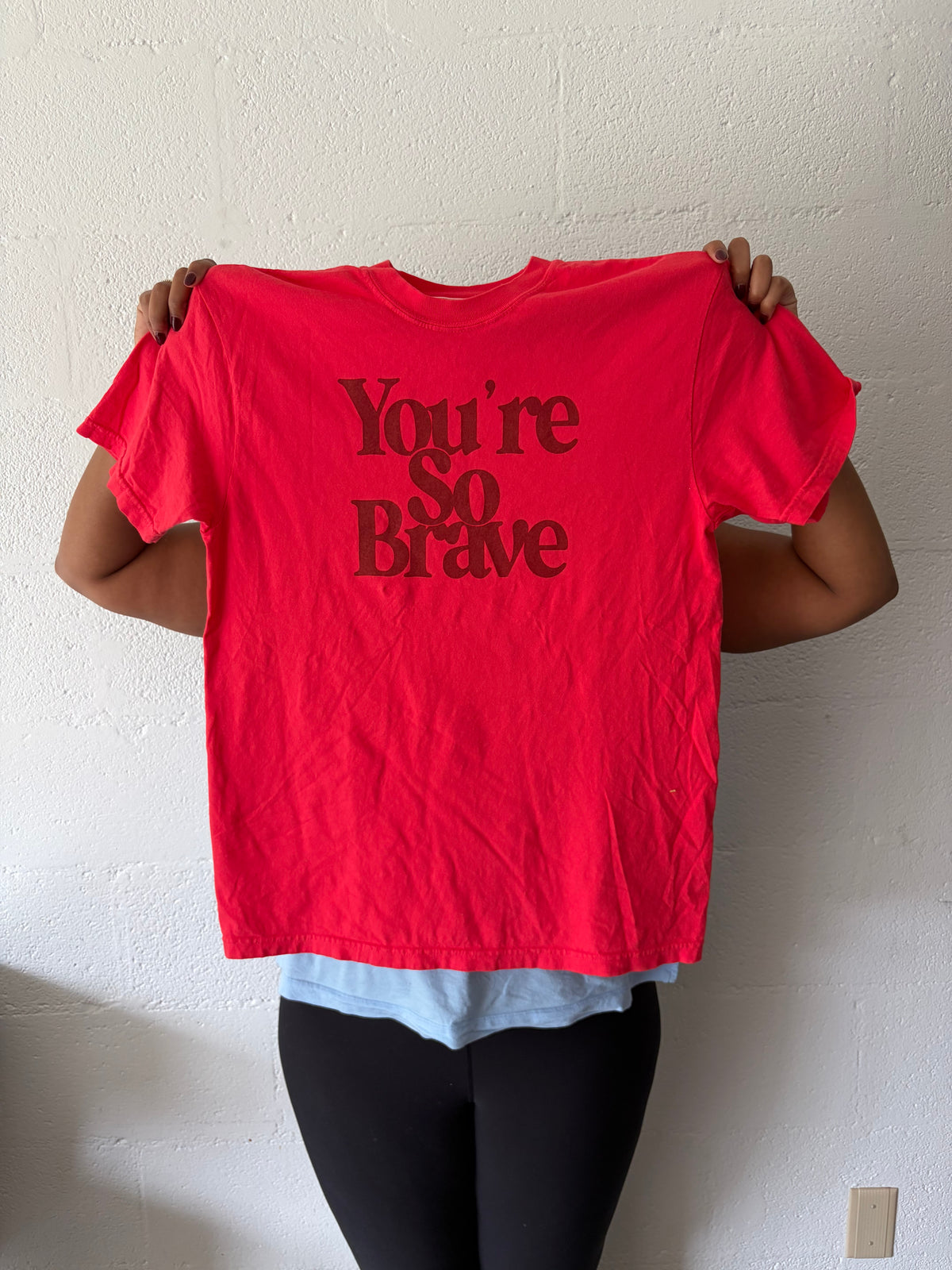 You're So Brave T-shirt